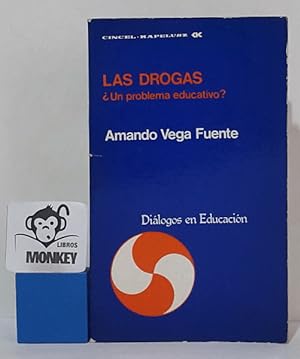 Seller image for Las drogas. Un problema educativo? for sale by MONKEY LIBROS