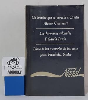 Seller image for Coleccin Premio Nadal. Un hombre que se pareca a Orestes. Las hermanas coloradas. Libro de las memorias de las cosas for sale by MONKEY LIBROS