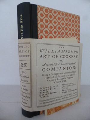 The Williamsburg Art of Cookery or Accomplish'd Gentlewoman's Companion