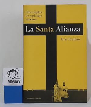 Imagen del vendedor de La Santa Alianza. Cinco siglos de espionaje vaticano a la venta por MONKEY LIBROS