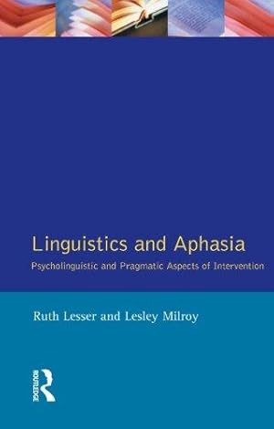 Bild des Verkufers fr Linguistics and Aphasia: Psycholinguistic and Pragmatic Aspects of Intervention (Language In Social Life) zum Verkauf von WeBuyBooks