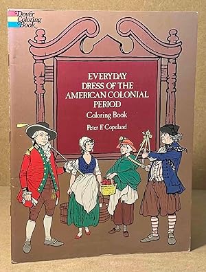 Everyday Dress of the American Colonial Period _ Coloring Book