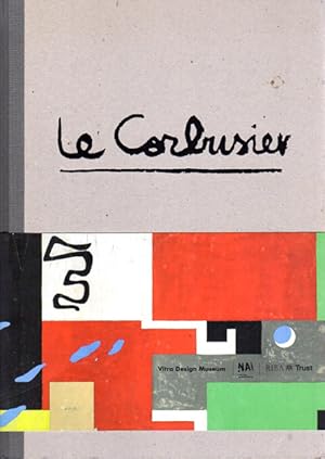 Le Corbusier - The Art of Architecture. Mit Beiträgen von Stanislaus von Moos, Arthur Rüegg, Beat...