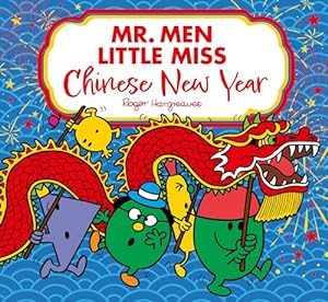 Seller image for Mr. Men Little Miss: Chinese New Year: A fun-filled Children  s Illustrated Book Perfect for Celebrating the Year of the Dragon for sale by WeBuyBooks