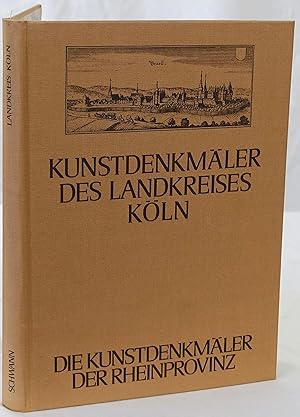 Seller image for Die Kunstdenkmler des Landkreises Kln. Vierter Band I. Im auftrag des Provinzialverbandes der Rheinprovinz. for sale by Antiquariat Schmidt & Gnther