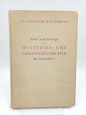 Seller image for Bilder und Beitrge zur Mysterien- und Geistesgeschichte der Menschheit for sale by Antiquariat Smock