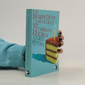 Seller image for Die besondere Traurigkeit von Zitronenkuchen for sale by Bookbot