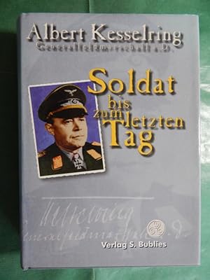 Image du vendeur pour Soldat bis zum letzten Tag mis en vente par Buchantiquariat Uwe Sticht, Einzelunter.