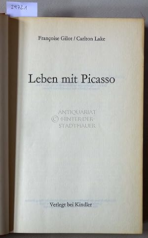 Seller image for Leben mit Picasso. for sale by Antiquariat hinter der Stadtmauer