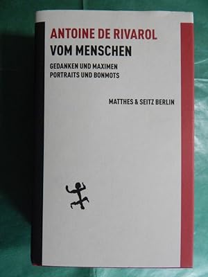 Bild des Verkufers fr Vom Menschen - Gedanken und Maximen, Portraits und Bonmots zum Verkauf von Buchantiquariat Uwe Sticht, Einzelunter.