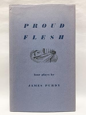 Immagine del venditore per Proud Flesh Four Short Plays venduto da Old New York Book Shop, ABAA