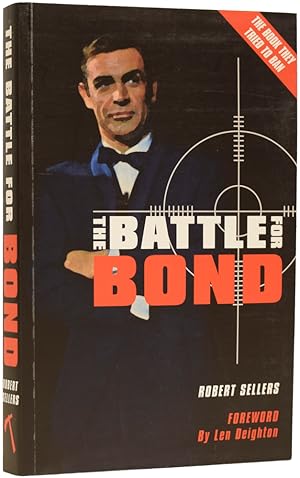 Seller image for The Battle For Bond. The Genesis of Cinema's Greatest Hero for sale by Adrian Harrington Ltd, PBFA, ABA, ILAB