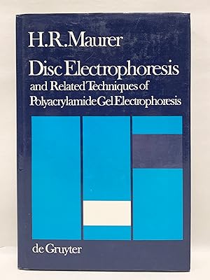 Disc Electrophoresis and Related Techniques of Polyacrylamide Gel Electrophoresis