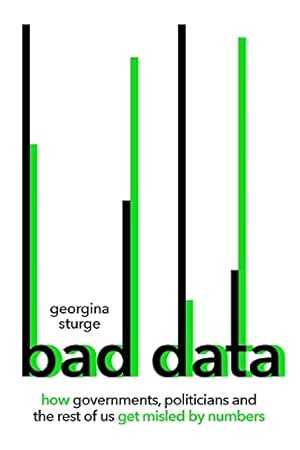 Seller image for Bad Data: How Governments, Politicians and the Rest of Us Get Misled by Numbers for sale by WeBuyBooks