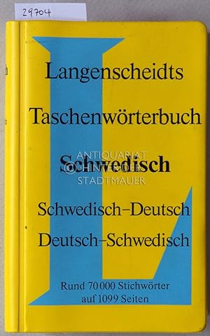 Langenscheidts Taschenwörterbuch der schwedischen und deutschen Sprache. Schwedisch-deutsch, deut...