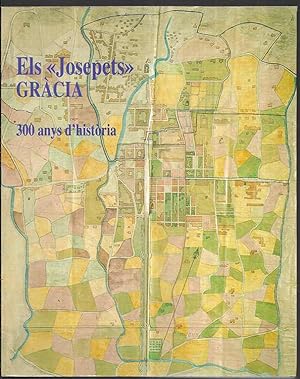 Josepets, Els. Gràcia 300 anys d'historia