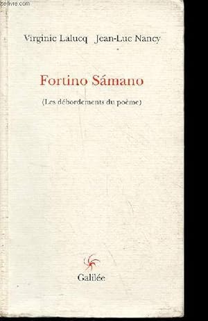 Bild des Verkufers fr Fortino Samano (les dbordements du pome) - Collection " lignes fictives " - hommage des auteurs. zum Verkauf von Le-Livre