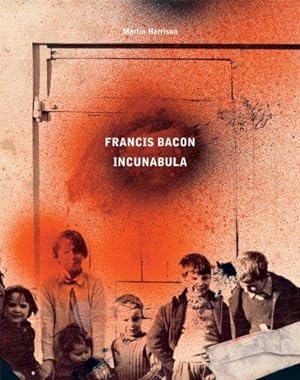 Immagine del venditore per Francis Bacon: Incunabula venduto da WeBuyBooks