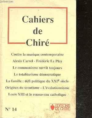 Image du vendeur pour N14 - cahiers de chire : : contre la musique contemporaine : une exprience en laboratoire, par adeline (yves-maries) - brsil et fonds montaires international : le jeu des dupes, par burgard - le communisme svit toujours, par detsouches . mis en vente par Le-Livre