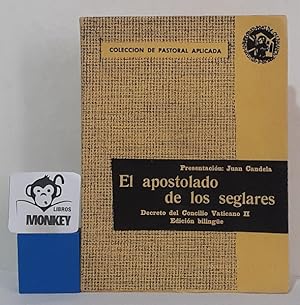 Seller image for El apostolado de los seglares. Decreto del Concilio Vaticano II. Edicin bilinge. Latn- Espaol for sale by MONKEY LIBROS