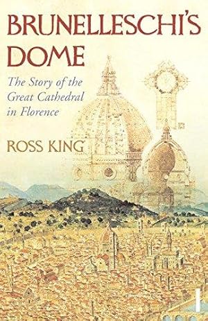 Imagen del vendedor de Brunelleschi's Dome: The Story of the Great Cathedral in Florence a la venta por WeBuyBooks