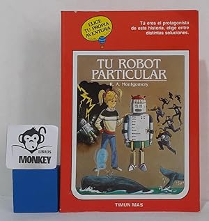 Bild des Verkufers fr Tu robot particular. Elige tu propia aventura zum Verkauf von MONKEY LIBROS