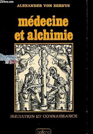 Image du vendeur pour Mdecine et alchimie - Collection " Initiation et Connaissance ". mis en vente par Le-Livre