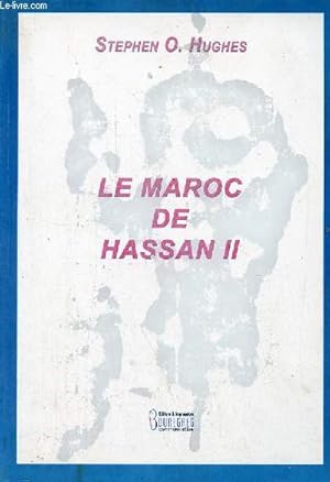 Bild des Verkufers fr Le Maroc de Hassan II. zum Verkauf von Le-Livre