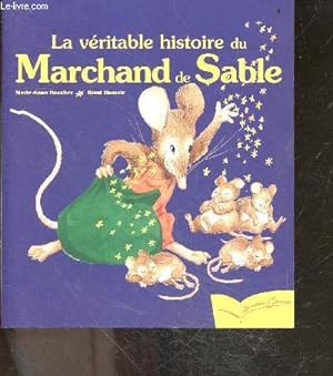 Seller image for La vritable histoire du Marchand de Sable - les petits gautier N9 for sale by Le-Livre