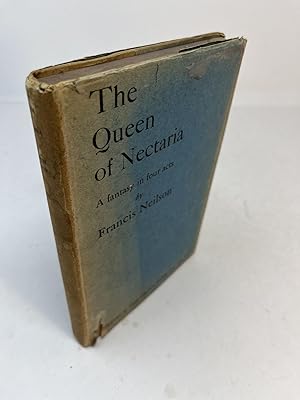 THE QUEEN OF NECTARIA. A Fantasy In Four Acts