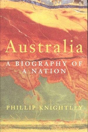 Seller image for Australia: A Biography of a Nation for sale by WeBuyBooks
