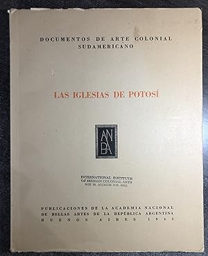 Imagen del vendedor de Las Iglesias De Potosi [Documentos De Arte Colonial Sudamericano, Cuaderno III] - Martin S. Noel a la venta por Big Star Books