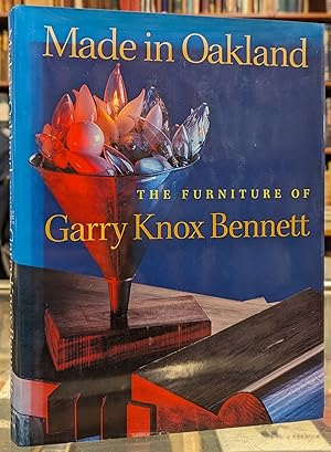 Bild des Verkufers fr Made in Oakland: The Furniture of Garry Knox Bennett zum Verkauf von Moe's Books