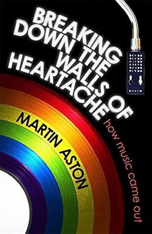 Seller image for Breaking Down the Walls of Heartache: How Music Came Out for sale by WeBuyBooks