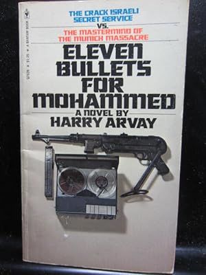 ELEVEN BULLETS FOR MOHAMMED