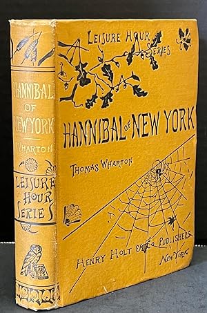 Hannibal of New York Some Account of the Financial Loves of Hannibal St. Joseph and Paul Cradge