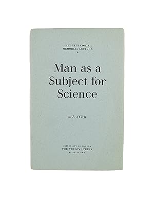 Bild des Verkufers fr Man as a Subject for Science. August Comte Memorial Lecture 6. Delivered on 7 February at The London School of Economics and Political Science zum Verkauf von Maggs Bros. Ltd ABA, ILAB, PBFA, BA