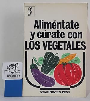 Seller image for Alimntate y crate con los vegetales for sale by MONKEY LIBROS