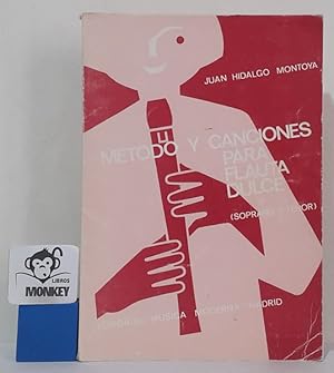Imagen del vendedor de Mtodo y canciones para flauta dulce (soprano y tenor) a la venta por MONKEY LIBROS