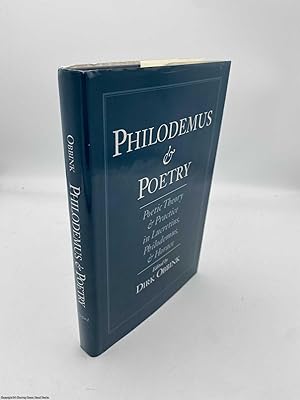 Philodemus and Poetry: Poetic Theory and Practice in Lucretius, Philodemus, and Horace