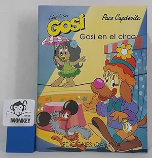 Imagen del vendedor de Gosi en el circo. Libro activo Gosi a la venta por MONKEY LIBROS