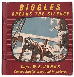 Biggles Break the Silence . . . told in Pictures drawn by Kay.