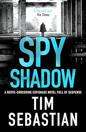 Bild des Verkufers fr Spy Shadow: A nerve-shredding espionage novel full of suspense: 2 (The Cold War Collection) zum Verkauf von WeBuyBooks