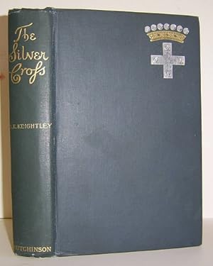 Seller image for The Silver Cross. A Romance (1898) for sale by Richard Beaton