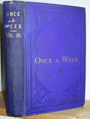 Image du vendeur pour Once a Week, Volume III (3), June - December 1860 mis en vente par Richard Beaton