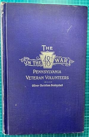 THE 48TH IN THE WAR. (Inscribed by Author) (Regimental History, 48th Penn Inf.)