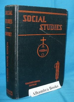 Social Studies : A Textbook in Social Science for Catholic High Schools including Teacher's Manual