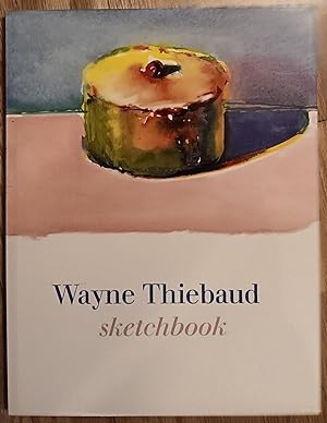 Seller image for Wayne Thiebaud: Sketchbook for sale by Craig Olson Books, ABAA/ILAB