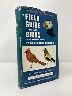 A Field Guide to the Birds Eastern Land and Water Birds: giving field marks of all species found ...