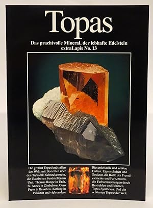 Bild des Verkufers fr Topas. Ein prachtvolles Mineral, ein lebhafter Edelstein. zum Verkauf von Der Buchfreund